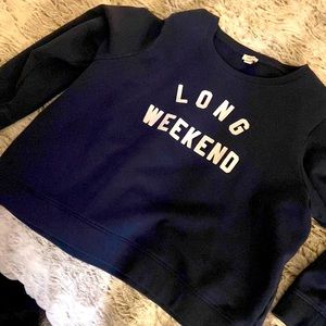 J CREW Sweatshirt - LONG WEEKEND